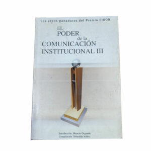 El Poder de la Comunicación Institucional III